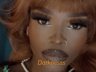 Darknesss