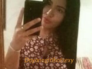 Dayanagirlhotsexy