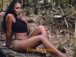 Dayanawood