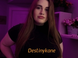 Destinykane