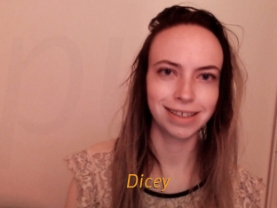 Dicey