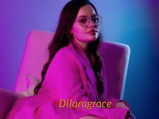 Dilaragrace