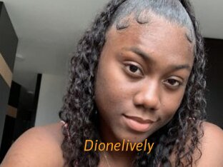 Dionelively