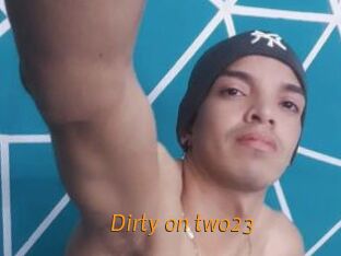 Dirty_on_two23