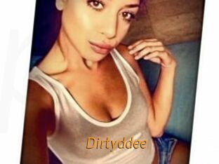 Dirtyddee