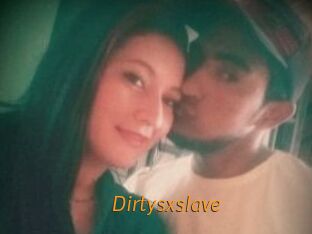 Dirtysxslave
