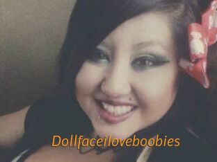 Dollfaceiloveboobies