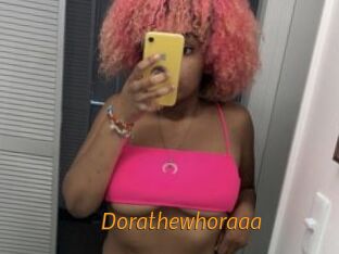 Dorathewhoraaa