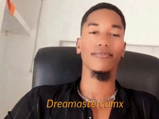 Dreamastercumx