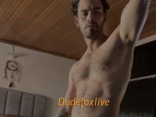 Dudefoxlive