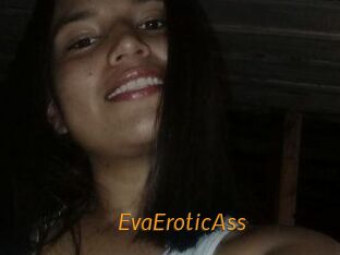 EvaEroticAss