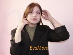 EvaMore