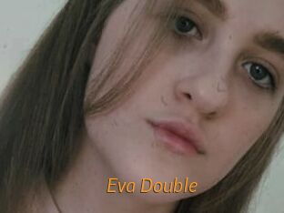 Eva_Double