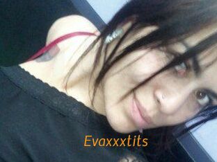 Evaxxxtits