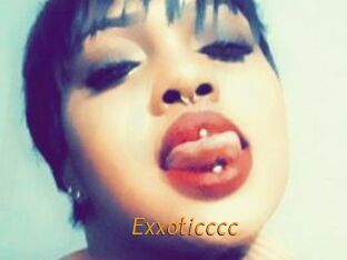 Exxoticccc