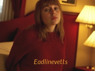 Eadlinevetts