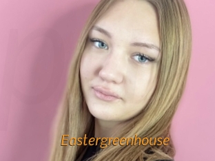 Eastergreenhouse