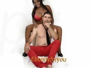 Ebonnyforyou