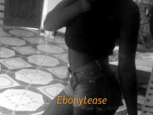 Ebonytease
