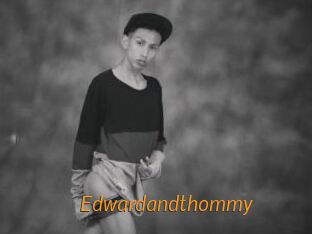 Edwardandthommy