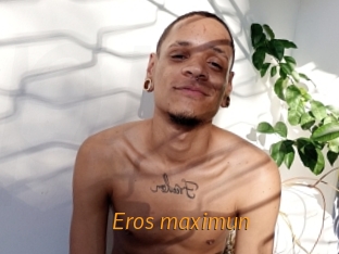 Eros_maximun