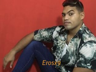Erosx9