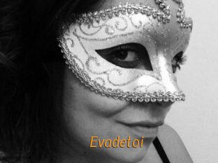 Evadetoi