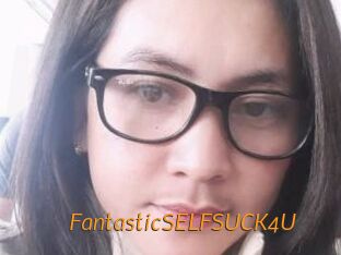 FantasticSELFSUCK4U