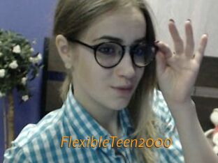 FlexibleTeen2000