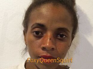 FoxyQueenSquirt