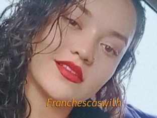 Franchescaswith