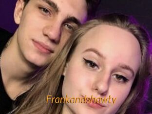 Frankandshawty