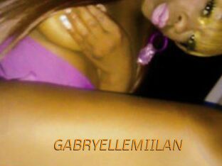 GABRYELLEMIILAN
