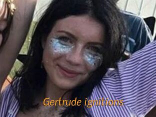 Gertrude_ignitions