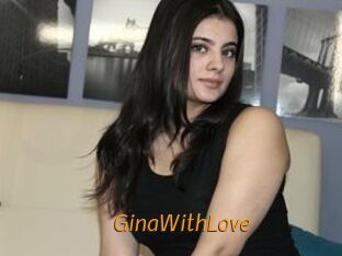 GinaWithLove