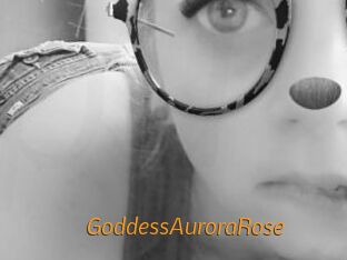 GoddessAuroraRose