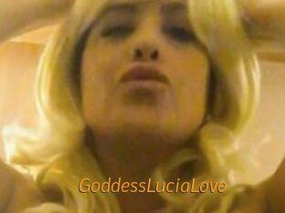 GoddessLuciaLove