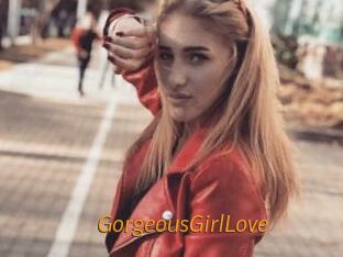 GorgeousGirlLove