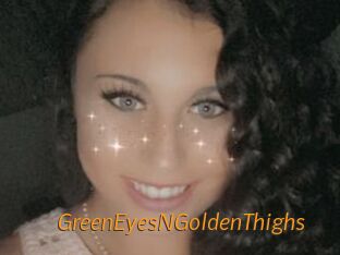 GreenEyesNGoldenThighs
