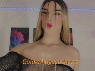 Goldenhugecockts22