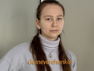 Guineverehankin