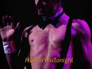 HotForYouTonight