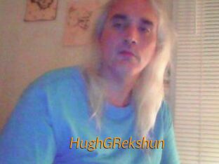 HughGRekshun