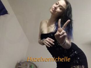 Hazelxomichelle