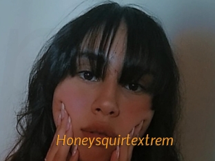 Honeysquirtextrem