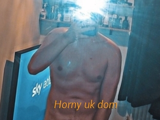 Horny_uk_dom