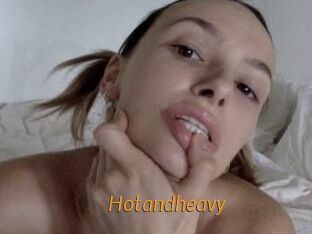 Hotandheavy