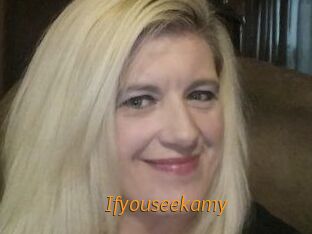 Ifyouseekamy