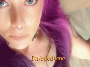 ImJadedJane