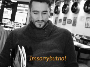 Imsorrybutnot
